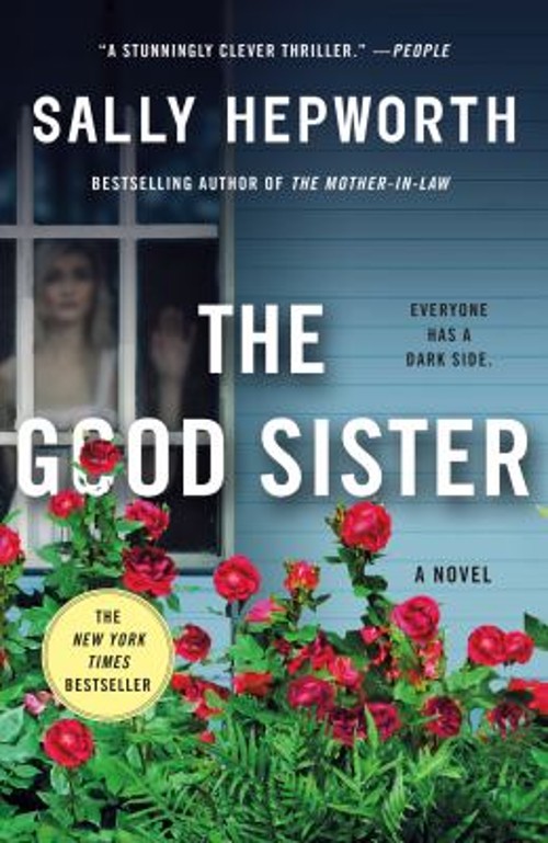 The Good Sister : A Novel Paperback Sally Hepworth