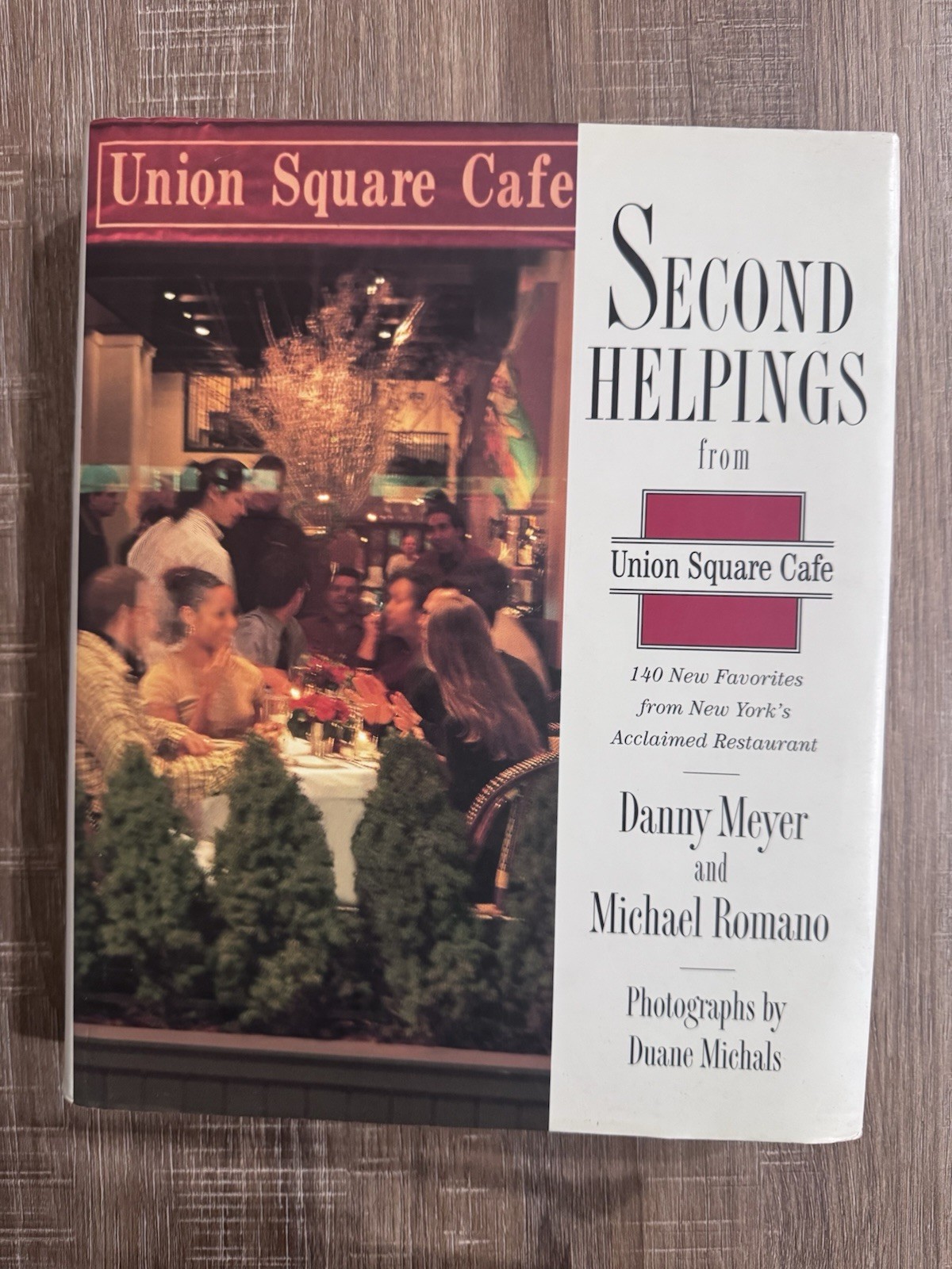Danny Meyer~SECOND HELPINGS~UNION SQUARE CAFE