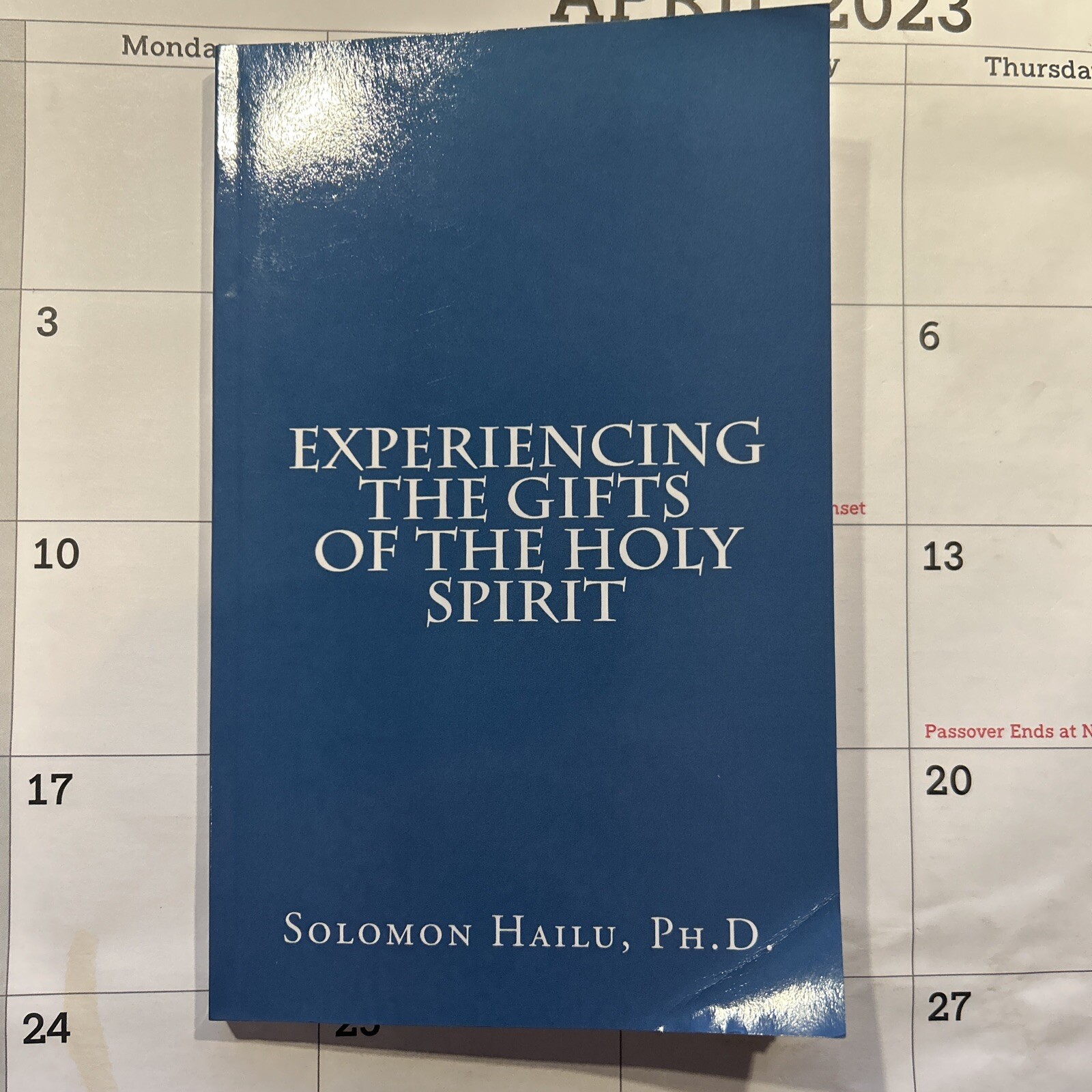 Experiencing the Gifts of the Holy Spirit – Solomon Hailu – 2017 – 146 pages