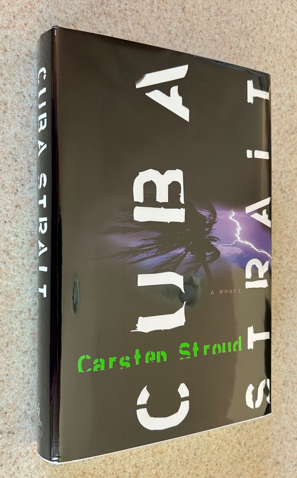 Carsten STROUD — Cuba Strait (Thriller) — 2003 SIGNED 1st Edition Hardcover