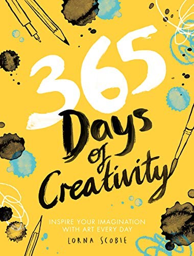 365 Days of Creativity: Inspire Your Imagination with Art Every
