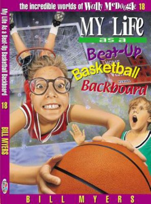 My Life as a Busted-Up Basketball Backboard Paperback Bill Myers
