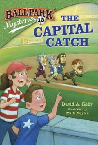 Ballpark Mysteries #13: The Capital Catch – Paperback By Kelly, David A. – GOOD