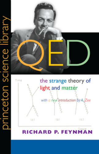 QED: The Strange Theory of Light and Matter – Paperback – GOOD