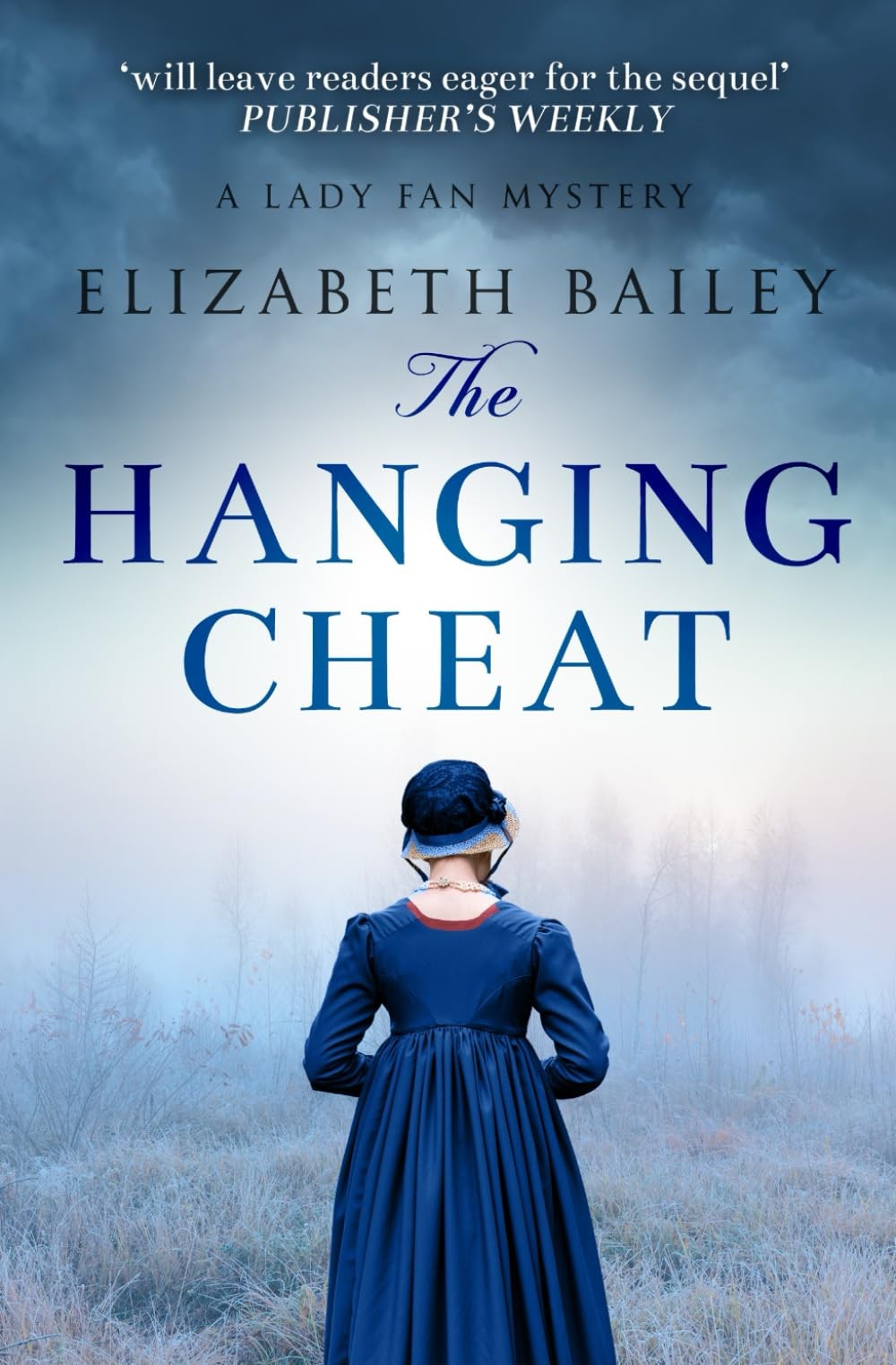 The Hanging Cheat (Lady Fan Mystery) By Bailey, Elizabeth Elizab