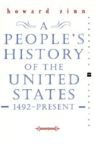 A People’s History of the United States: 1492 to Present – Paperback – VERY GOOD
