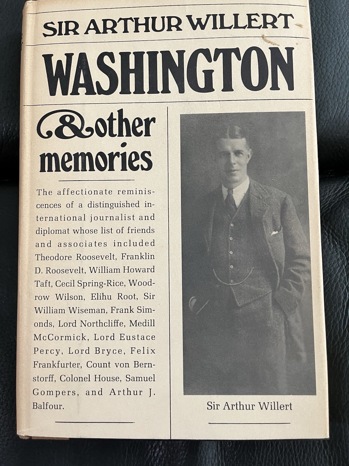WASHINGTON AND OTHER MEMORIES By Arthur Willert – Hardcover **Mint Condition**