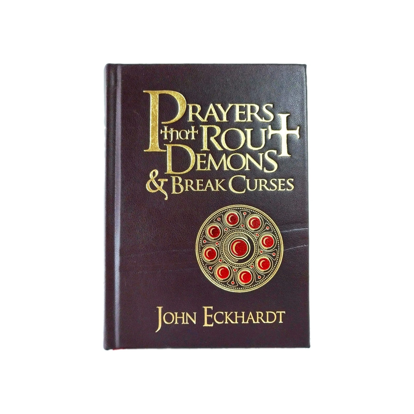 NEW☆ Prayers That Rout Demons and Break Curses~ By John Eckhardt Charisma House