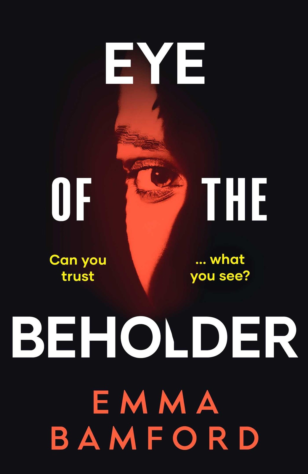 Eye of the Beholder: ‘A haunting tale of intrigue’ –Emily Freud