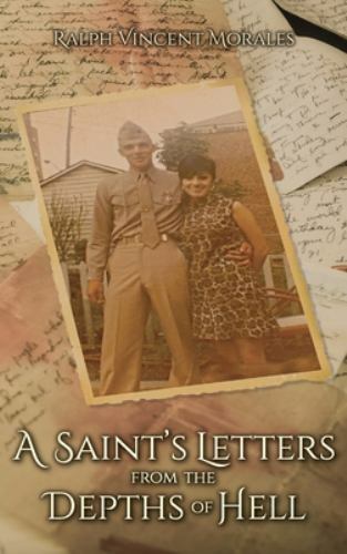 A Saint’s Letters from the Depths of … 9781612448206 by Morales, Ralph Vincent