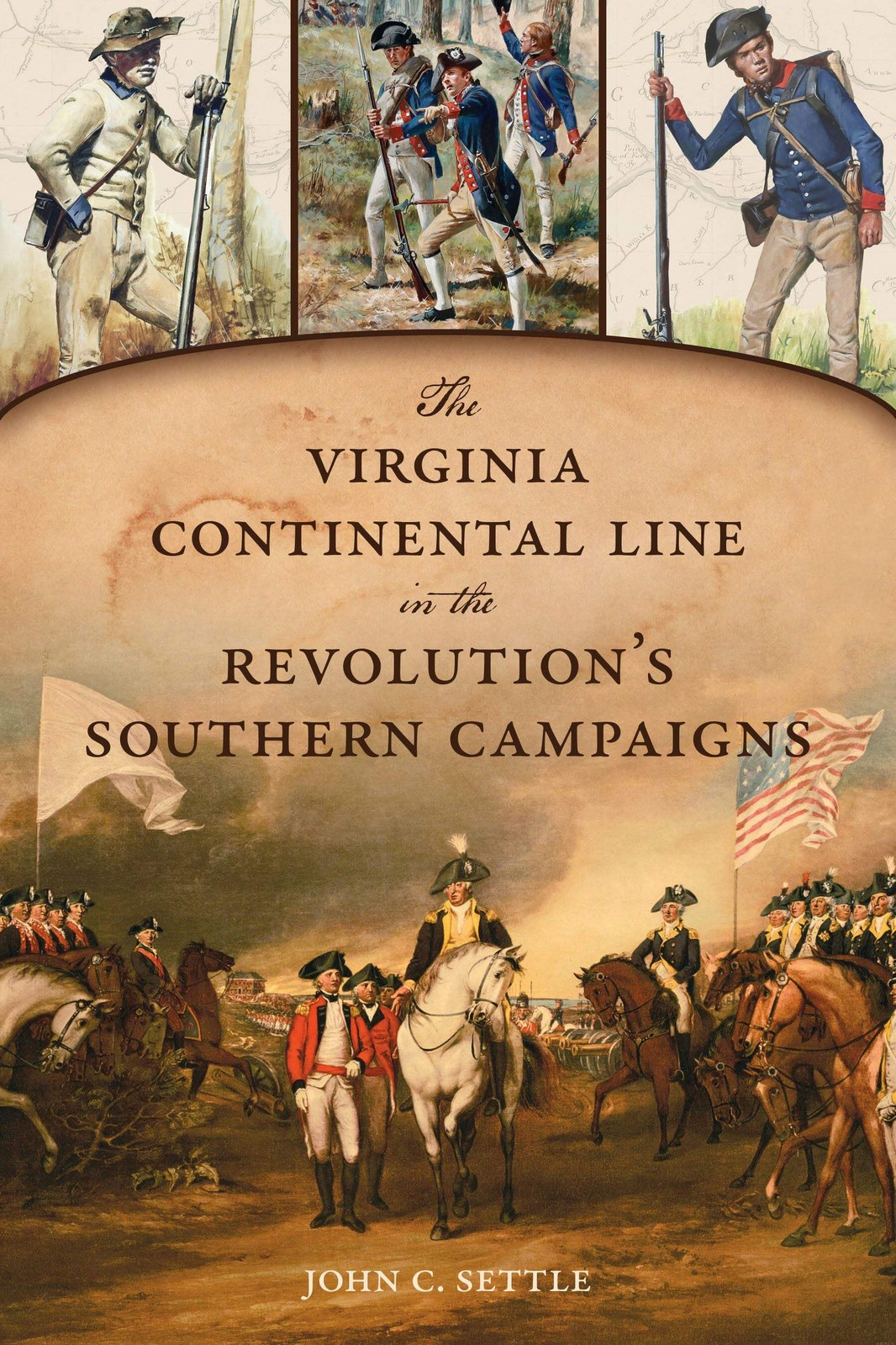 NEW The History Press The Virginia Continental Line in the Revolution’s Southern