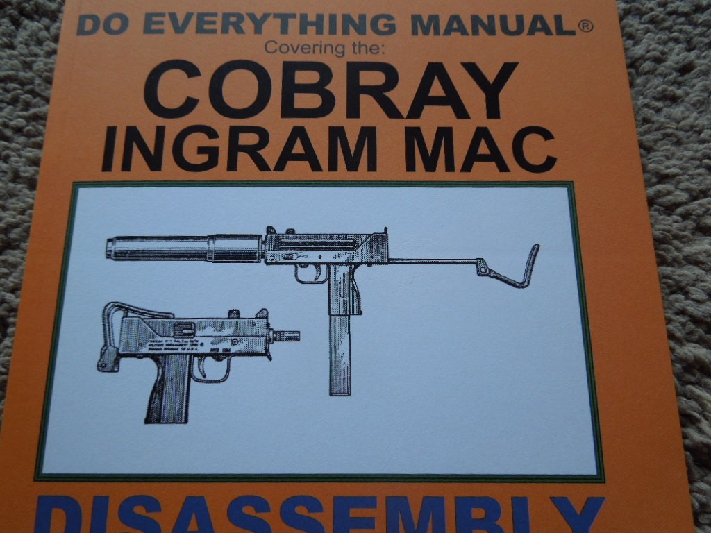 Cobray Ingram Mac 9mm, .380 .45 Auto Collector Book  28 Pages