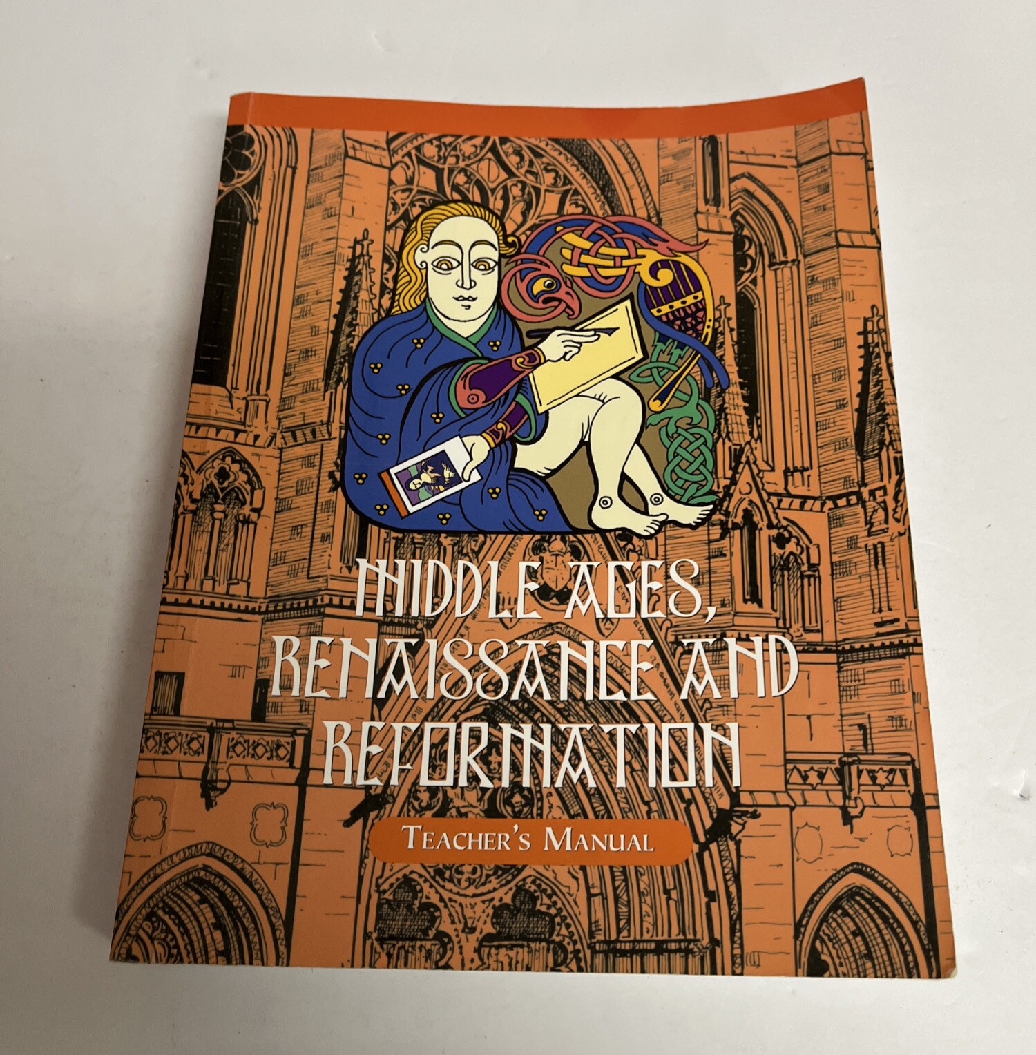 Middle Ages, Renaissance & Reformation Teacher’s Manual Veritas Press