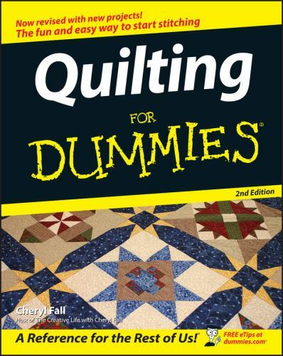Quilting for Dummies by Cheryl Fall (2006, Trade Paperback)