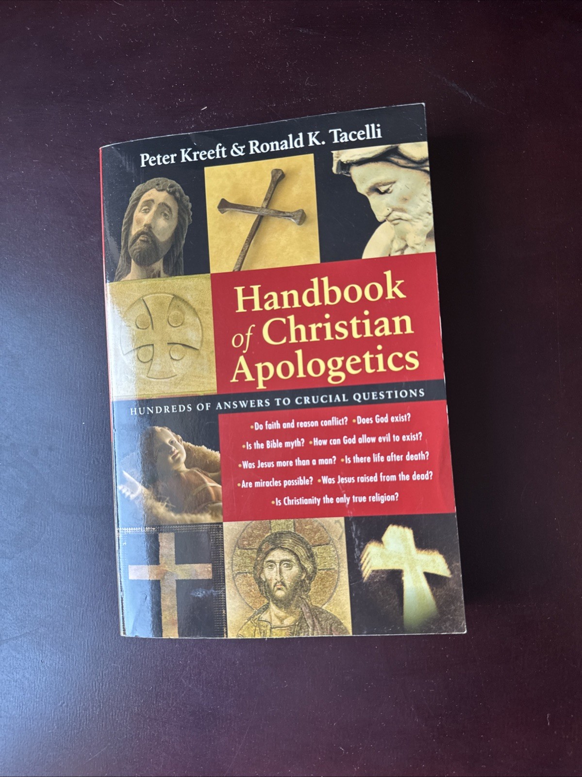 Handbook of Christian Apologetics by Ronald K. Tacelli and Peter. Kreeft (1994,