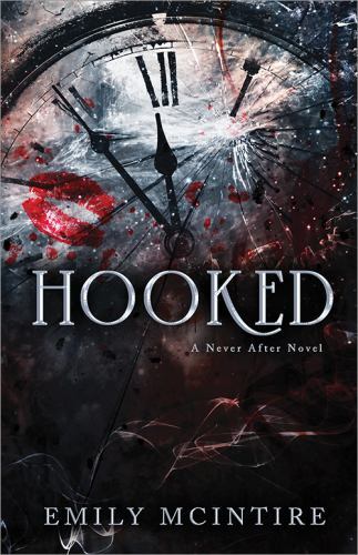Never After Ser.: Hooked by Emily McIntire (2021, Trade Paperback)