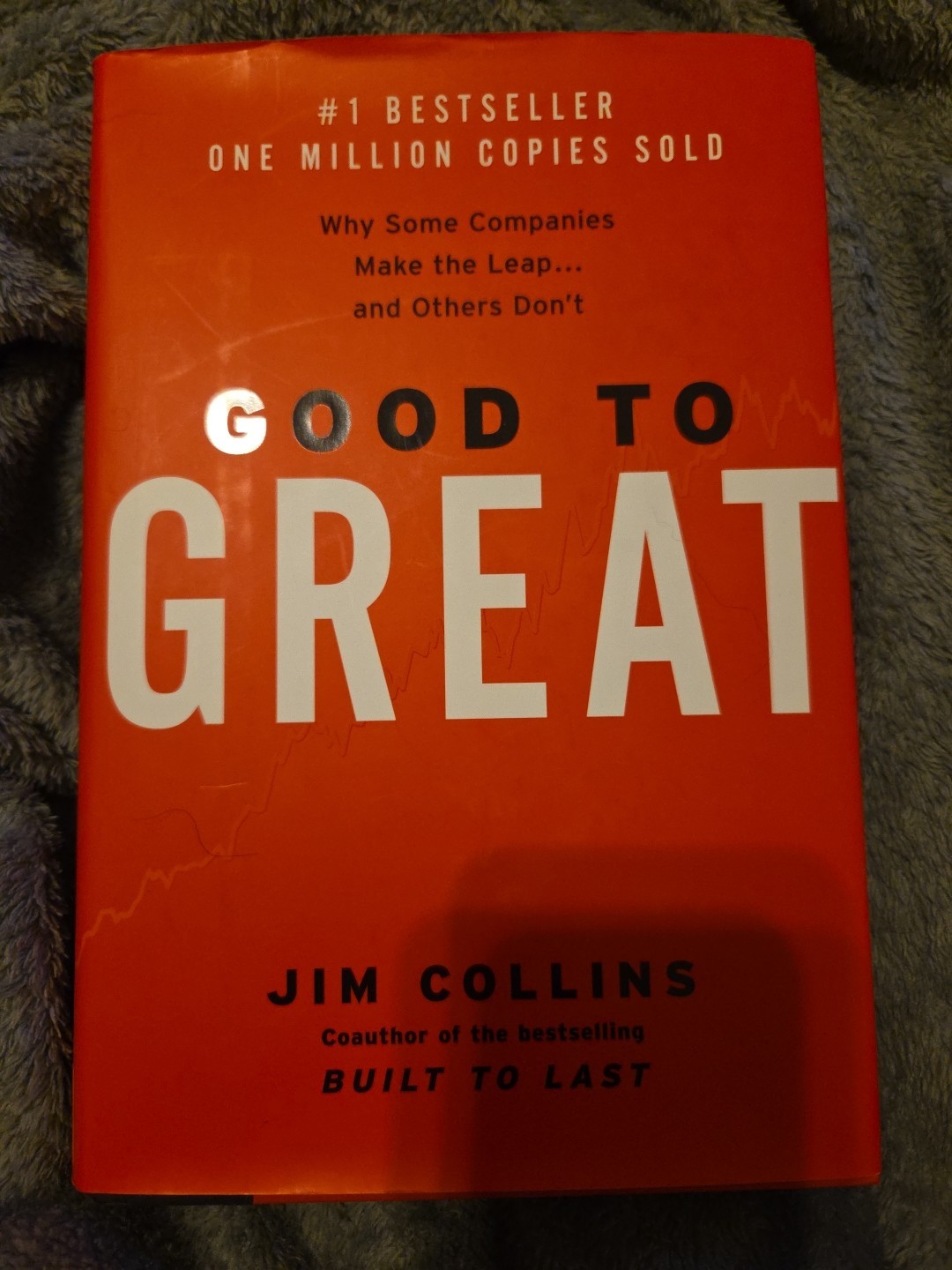 Good to Great : Why Some Companies Make the Leap… and Others Don’t by Jim…