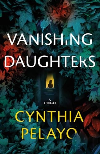 Vanishing Daughters: A Thrille – GOOD