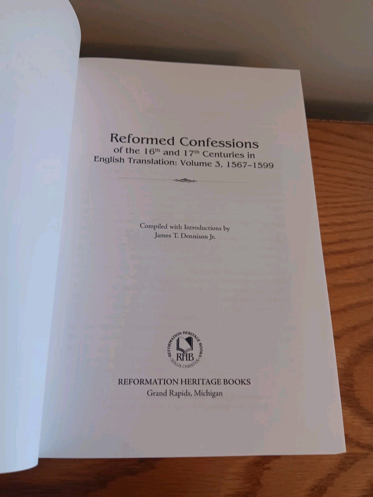 Reformed Confessions 16th & 17th Centuries Volume 3 Reformation Heritage Books