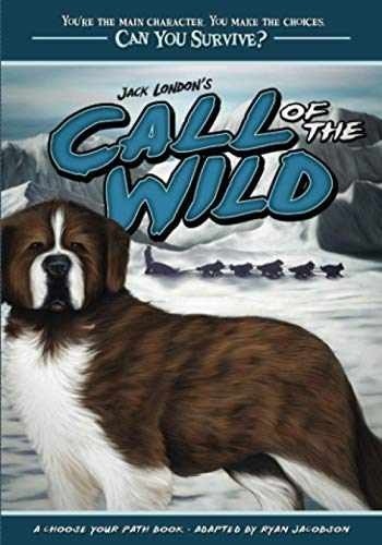 Jack London’s Call of the Wild: A – Paperback, by Jacobson Ryan – Very Good