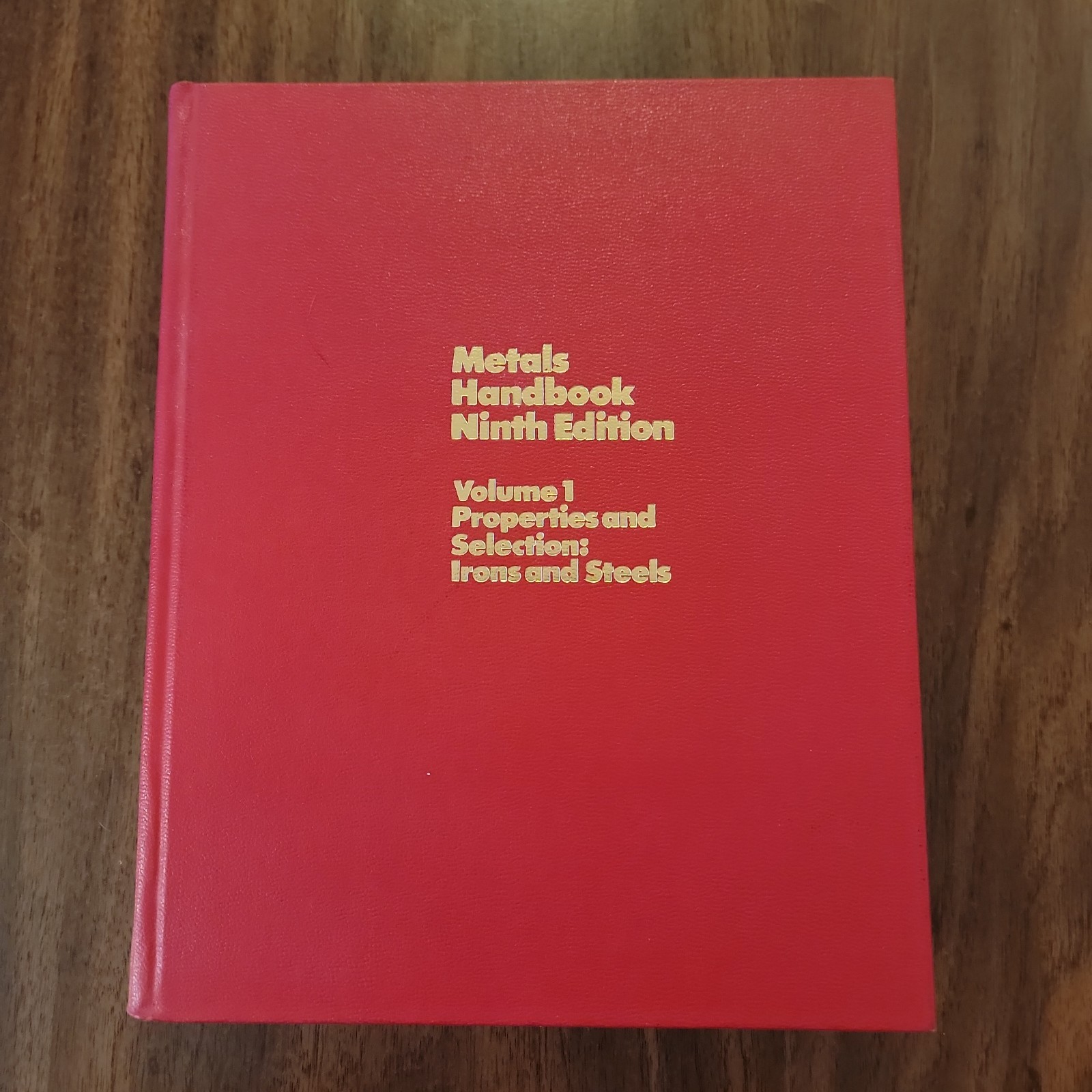 ASM Metals Handbook 9th Ed. Volume 1-Properties & Selection: Irons and Steels