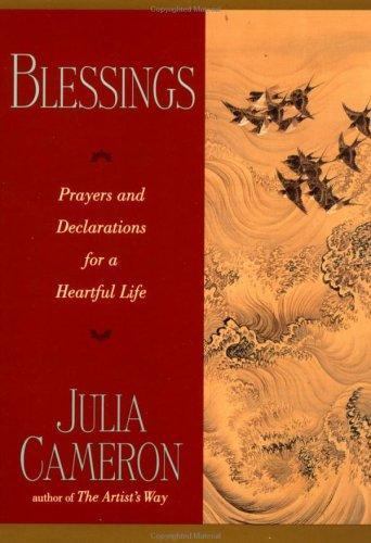 Blessings: Prayers and Declarations for a – 0874779065, paperback, Julia Cameron