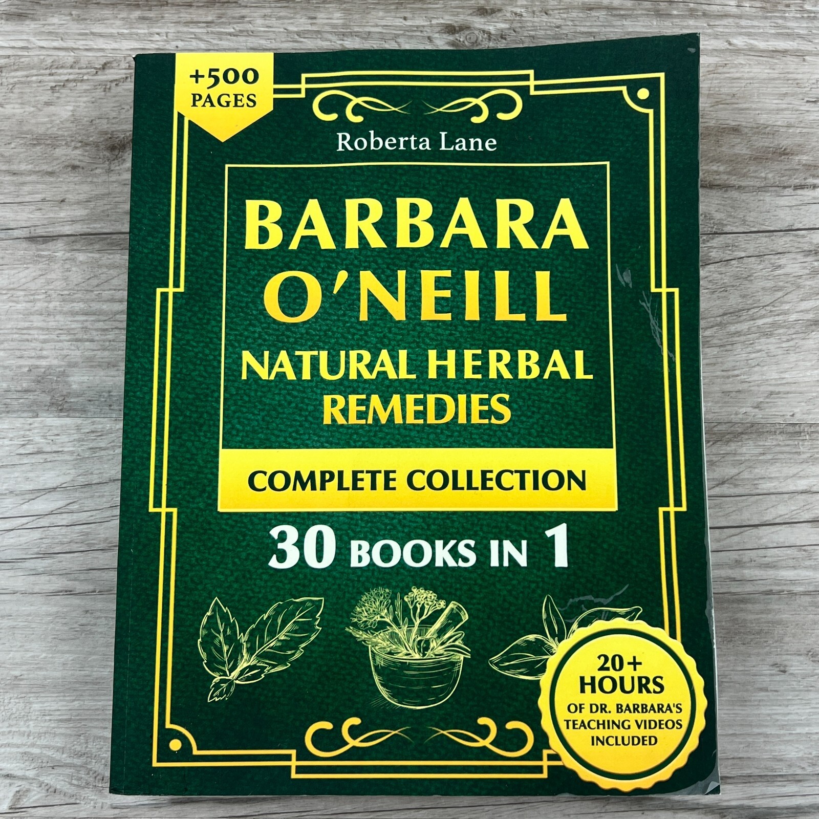 Barbara O’Neill Natural Herbal Remedies Complete Collection: The Ultimate Guide