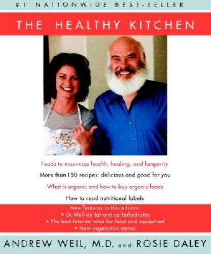 The Healthy Kitchen – Paperback By Andrew Weil – VERY GOOD