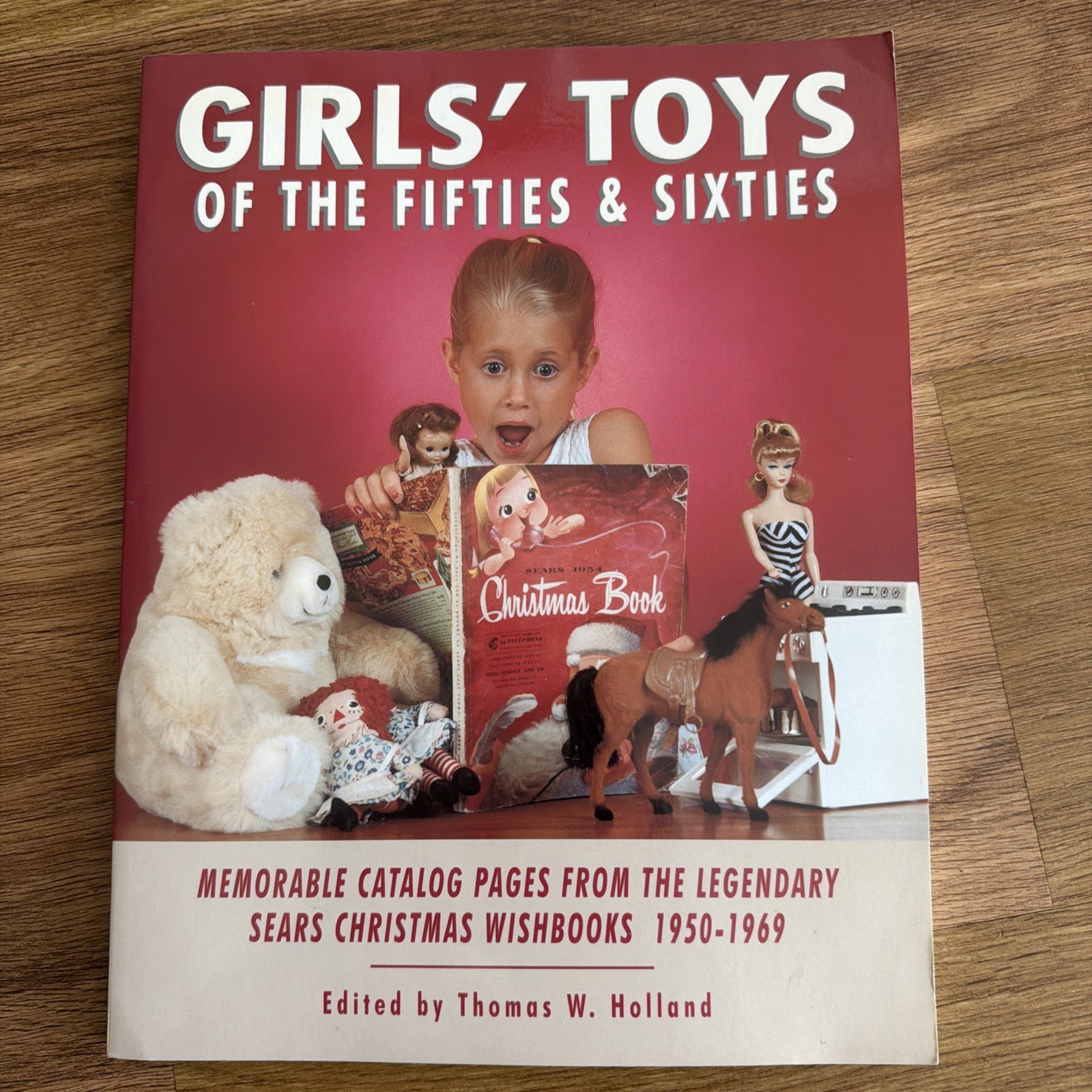 Girls’ Toys of the Fifties and Sixties : Memorable Catalog Pages from Sears