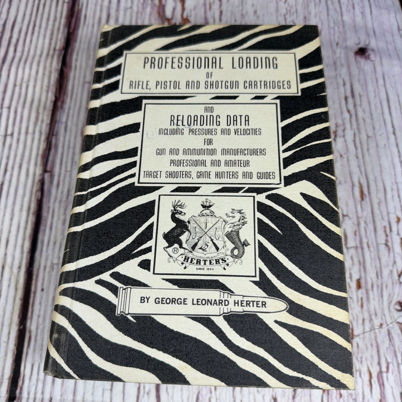 Professional Loading of Rifle Pistol Shotgun by George Herter 1970 3rd Edition
