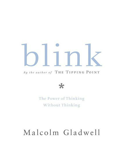 Blink: The Power of Thinking Without- 9780316172325, hardcover, Malcolm Gladwell