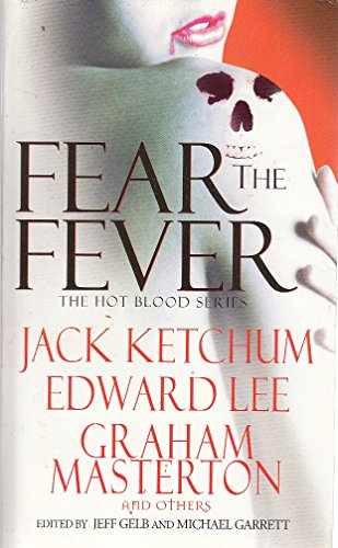 Fear the Fever (Hot Blood) – Paperback, by Ketchum Jack; Lee Edward; – Very Good