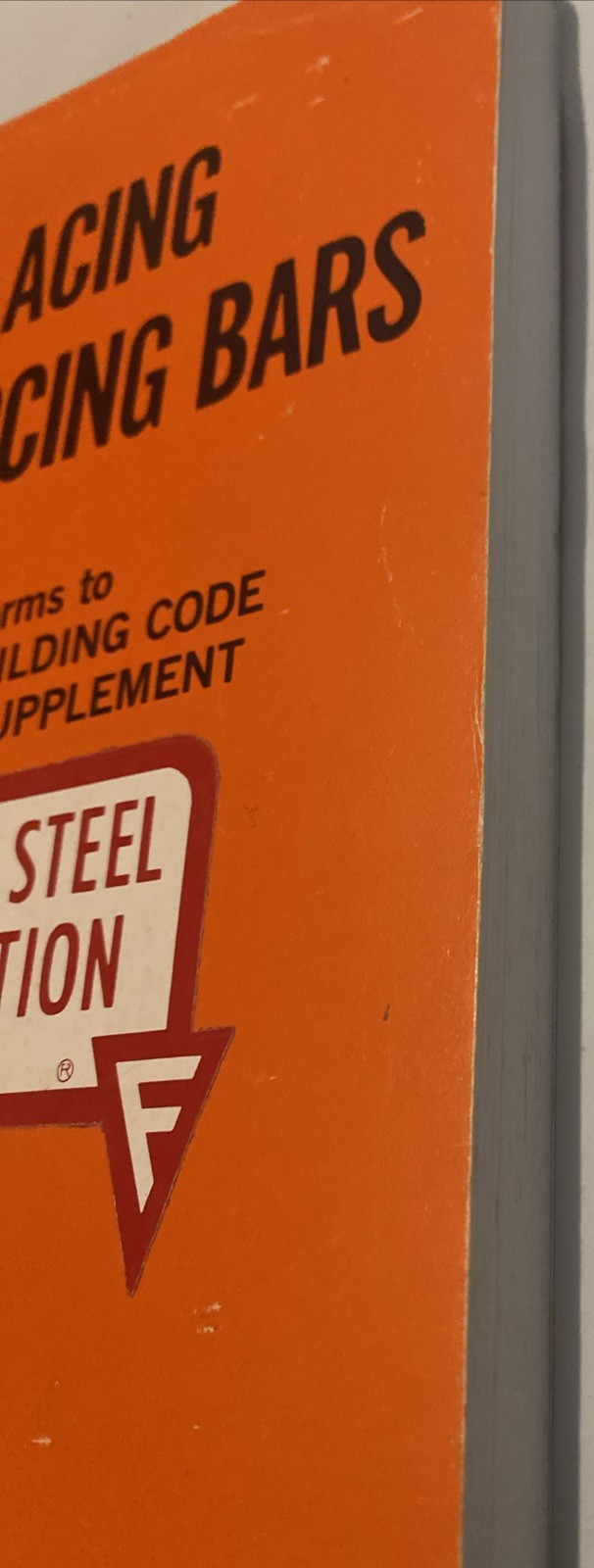 Placing Reinforcing Bars Fourth Edition 1977 ACI Building Code & 1980 Supplement