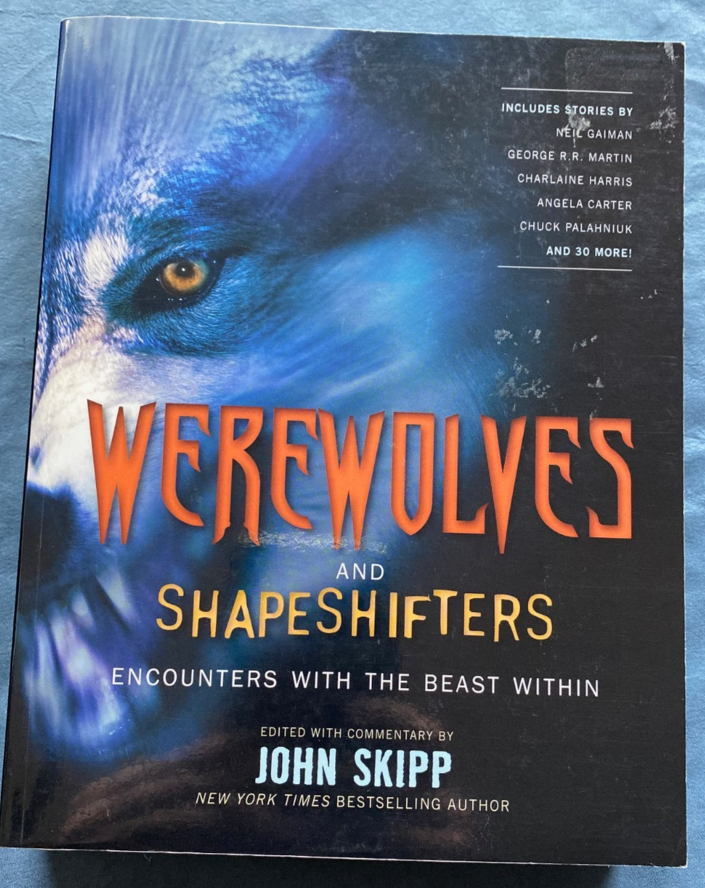 Werewolves and Shape Shifters, edited by John Skipp; First Edition, First Print