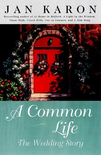 A Common Life: The Wedding Story – 0670894370, hardcover, Jan Karon