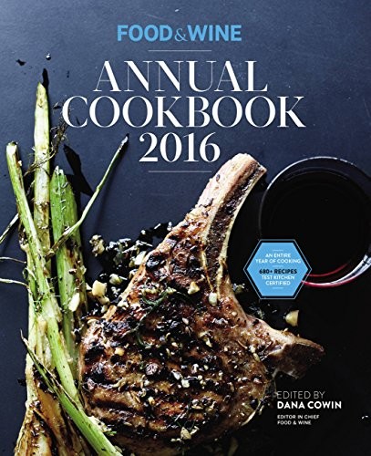 Food & Wine Annual Cookbook 2016 – Hardcover By Cowin, Dana – VERY GOOD