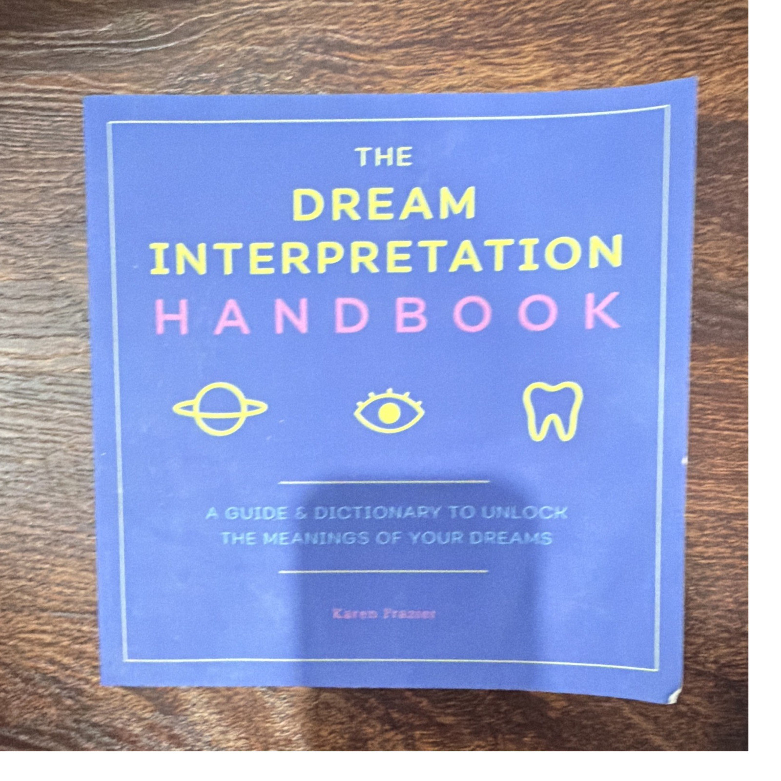 The Dream Interpretation Handbook by Karen Frazier Paperback English Nonfiction