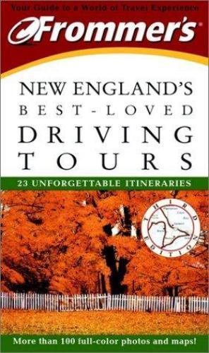 Frommer’s New England’s Best-Loved Driving Tours (Best Loved Driving Tours) Arn
