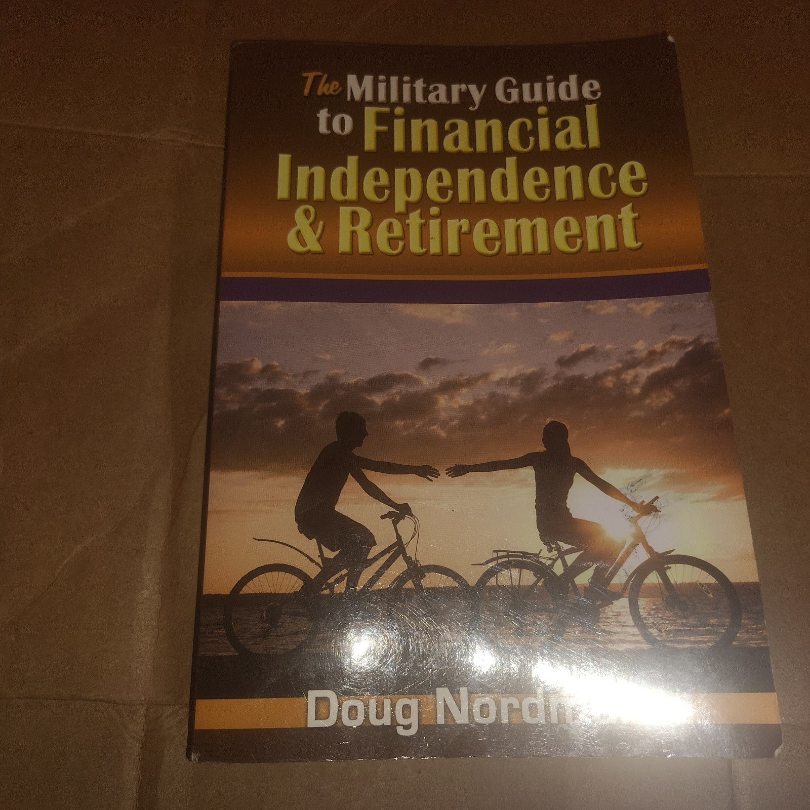 The Military Guide to Financial Independence and Retirement Doug