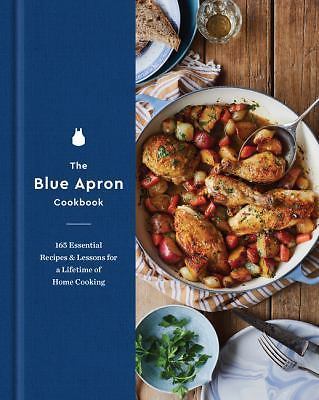 The Blue Apron Cookbook: 165 Essential Recipes and Lessons for a Lifetime of Hom