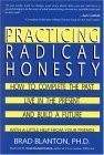Practicing Radical Honesty: How to Complete the Past, Live in the Present, a…