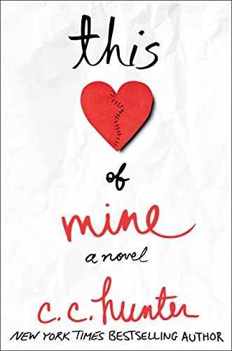 This Heart of Mine: A Novel – Hardcover, by Hunter C. C. – Very Good u