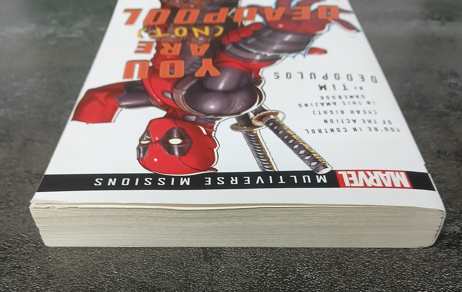 You Are (Not) Deadpool : A Marvel: Multiverse Missions Gamebook Tim Dedopulos