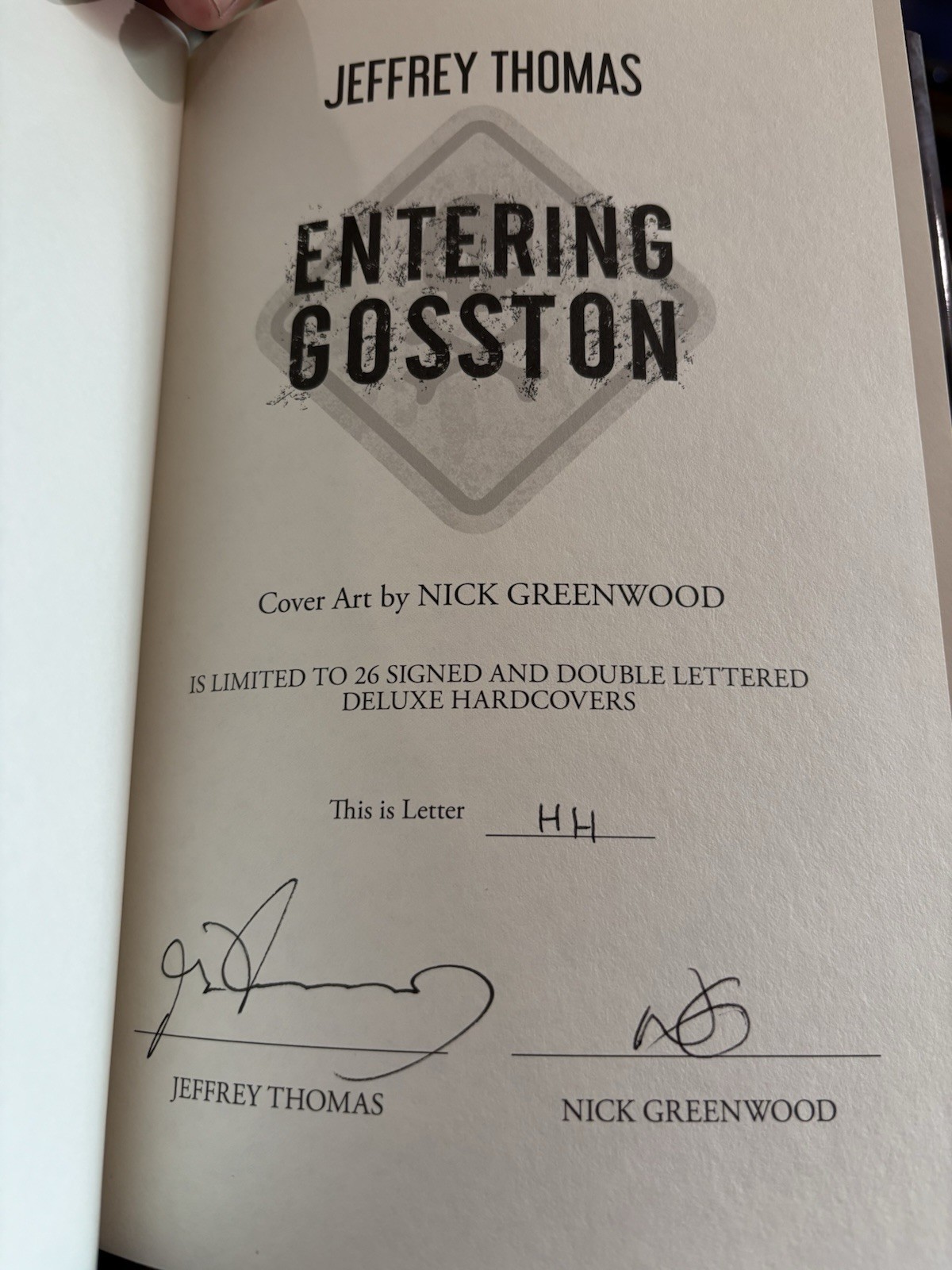 Jeffrey Thomas Entering Gosston Signed Double Lettered Weird House Press HC