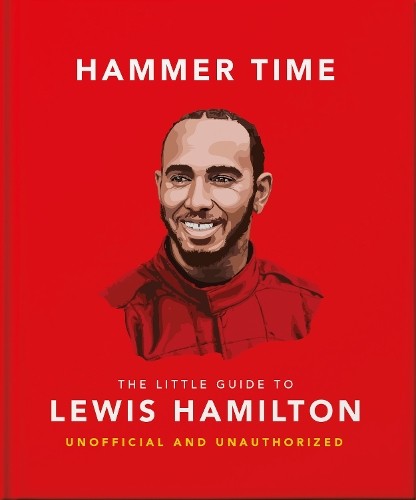 Orange Hippo! Hammer Time: The Little Guide to Lewis Hami (Hardback) (UK IMPORT)