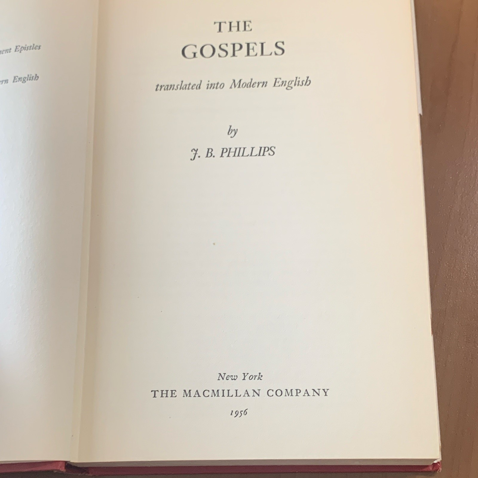 Macmillan The Gospels Translated into Modern English J. B. Phillips HC 1956 DJ