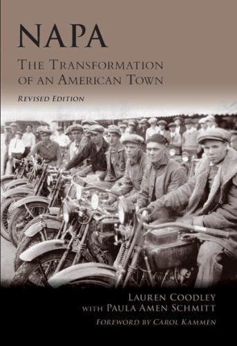Napa: The Transformation of an American Town (CA) (General) (Making of America)