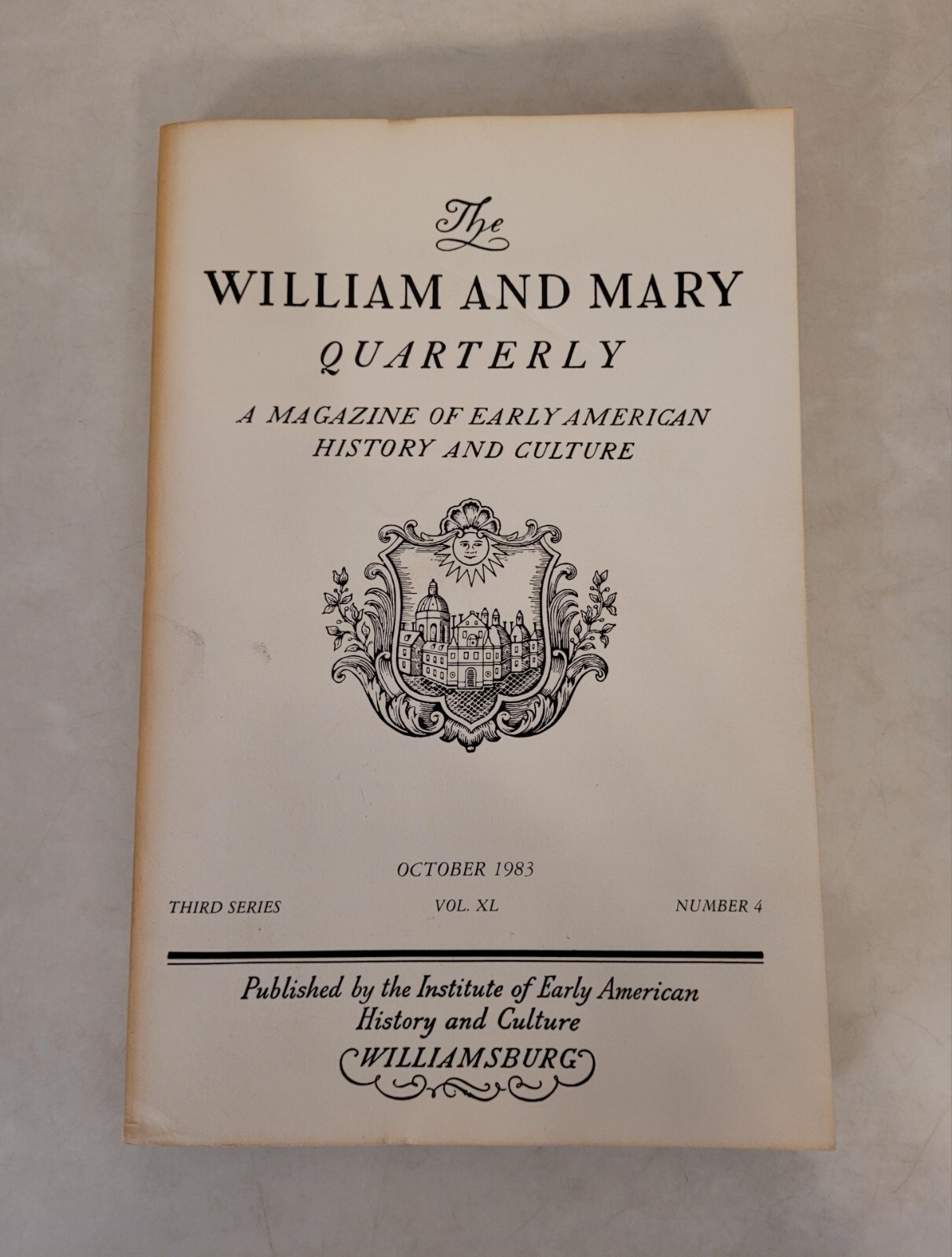 The William and Mary Quarterly: October 1983, Third Series, Vol. XL, No. 4