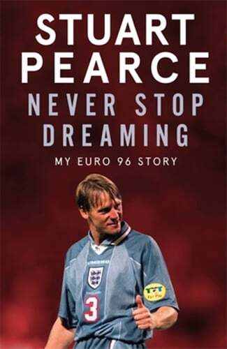 Never Stop Dreaming: My Euro 96 Story – SHORTLISTED FOR SPORTS ENTERTAINMENT