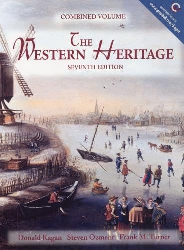 The Western Heritage (7th Edition) – hardcover Kagan, Donald